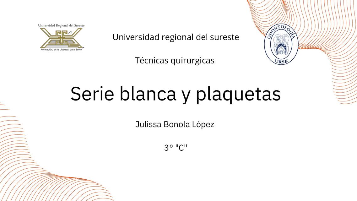 Serie blanca y plaquetas