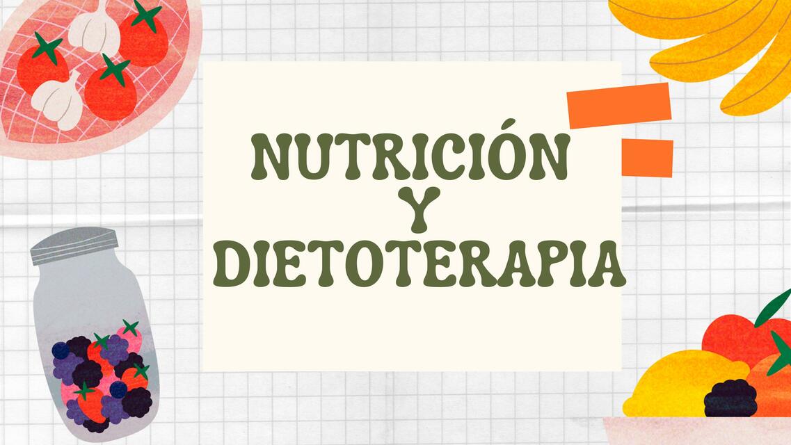 Nutrición y dietoterapia