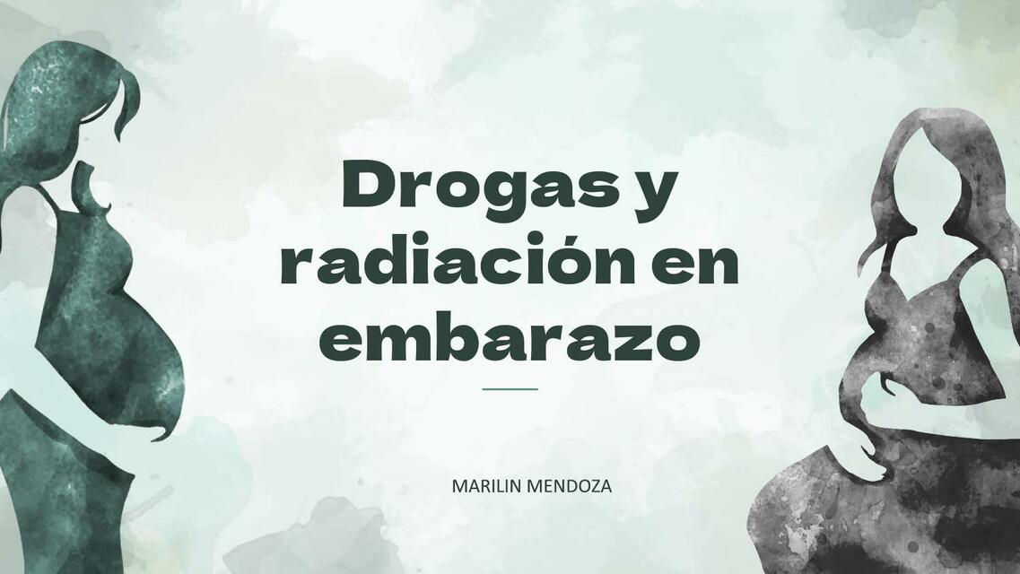 Drogas y radiación en embarazo