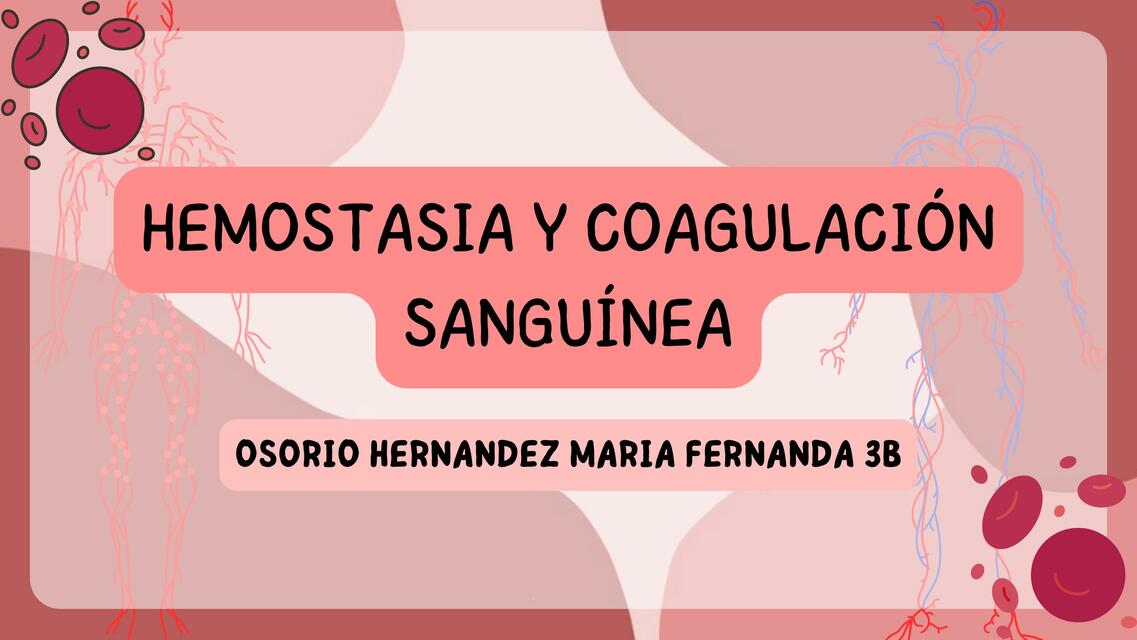 Hemostasia y coagulación sanguínea