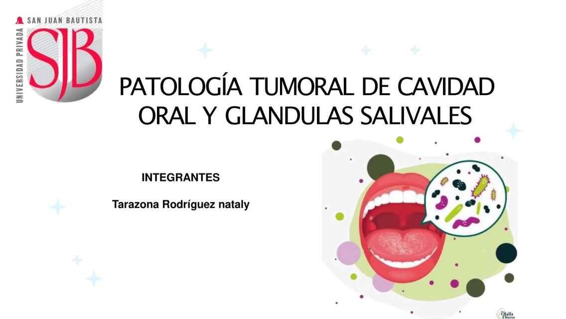 PATOLOGÍA TUMORAL DE CAVIDAD ORAL Y GLANDULAS SALI