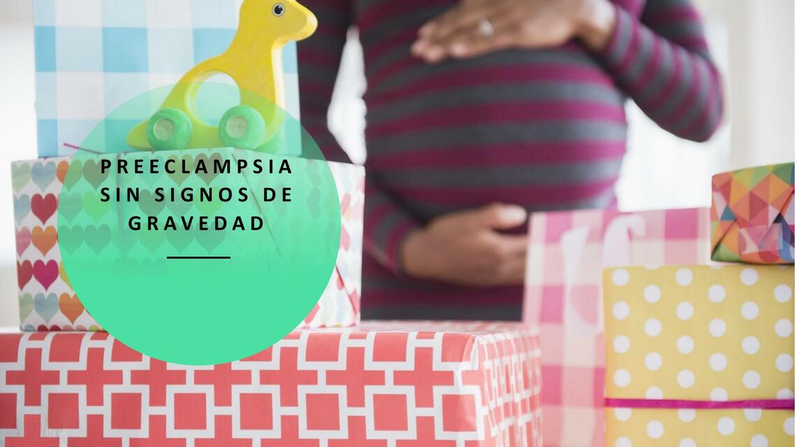 Preeclampsia sin Signos de Gravedad 