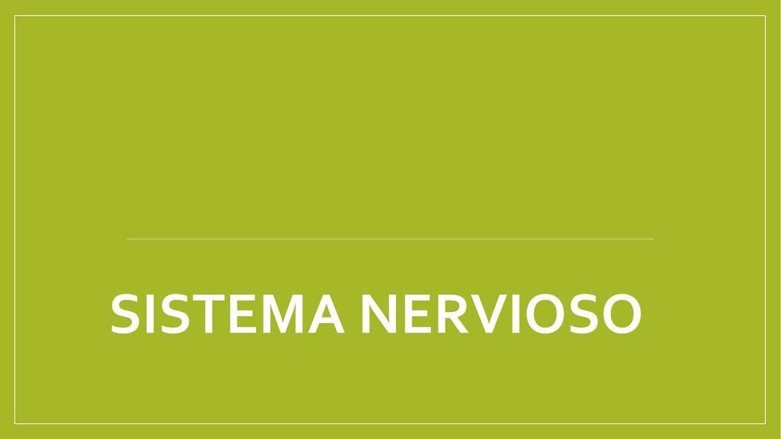 SISTEMA NERVIOSO CENTRAL