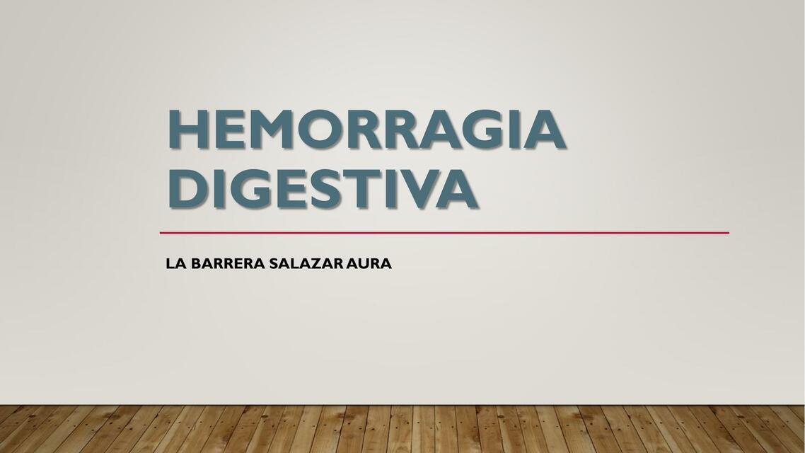 Hemorragia digestiva en pediatría pptx La Barrera Salazar Aura