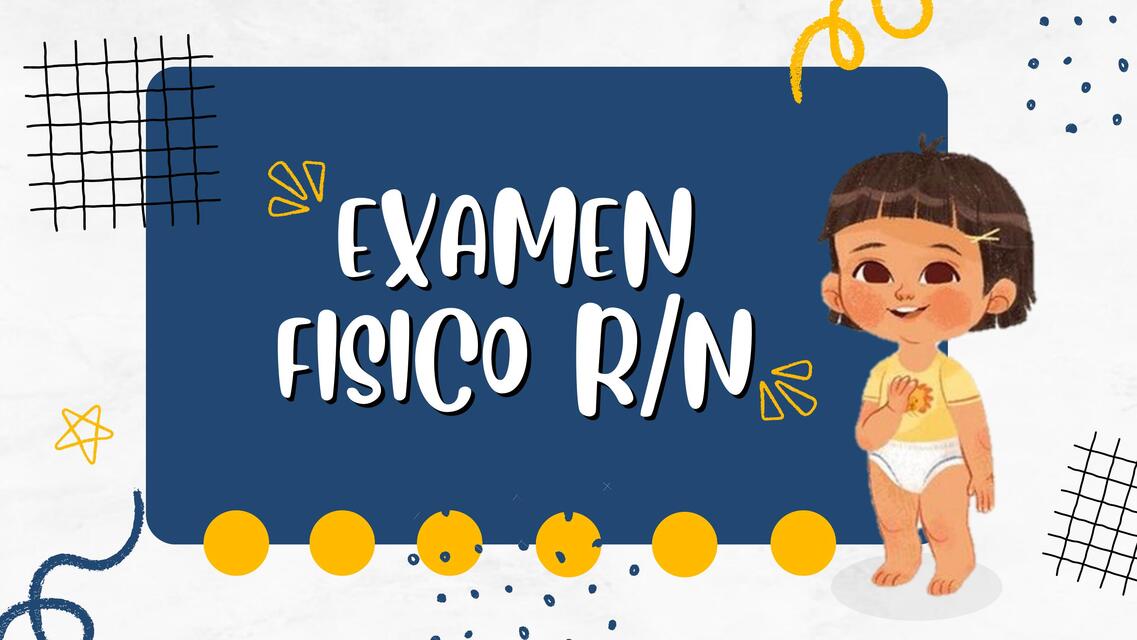 Examen fisico recien nacido  