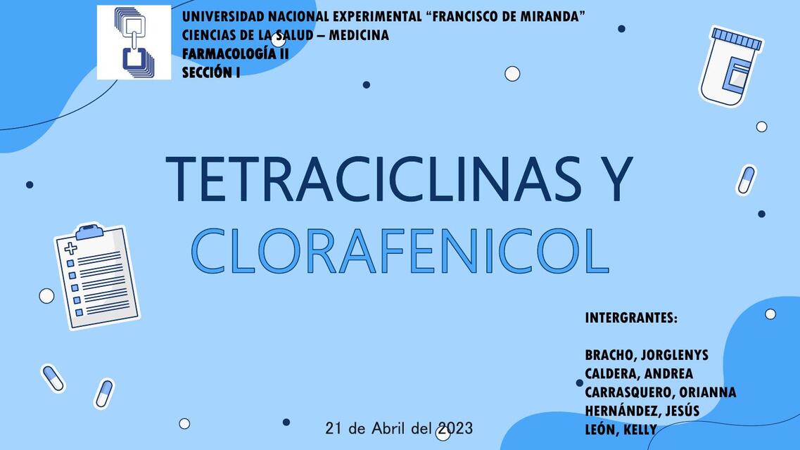 Tetraciclinas y Cloranfenicol  