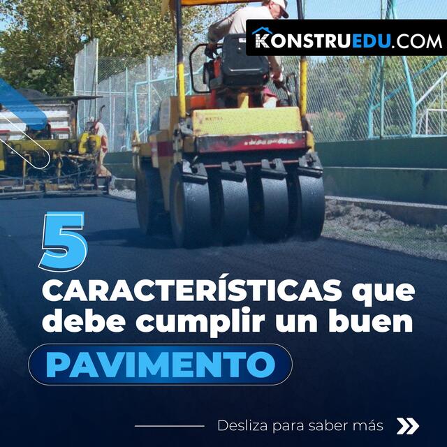 5 Características que debe cumplir un buen pavimento 