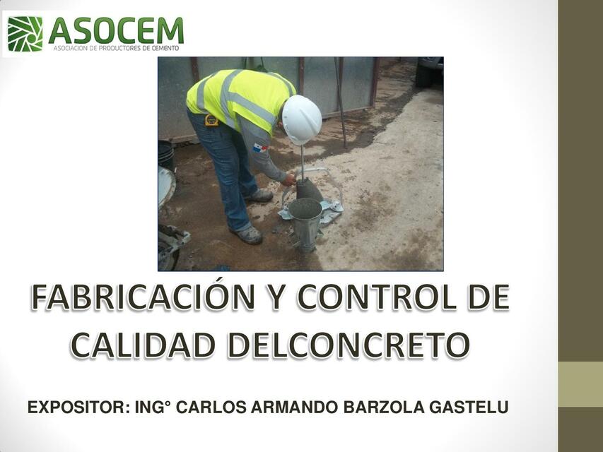 Fabricación y Control de Calidad del Concreto 