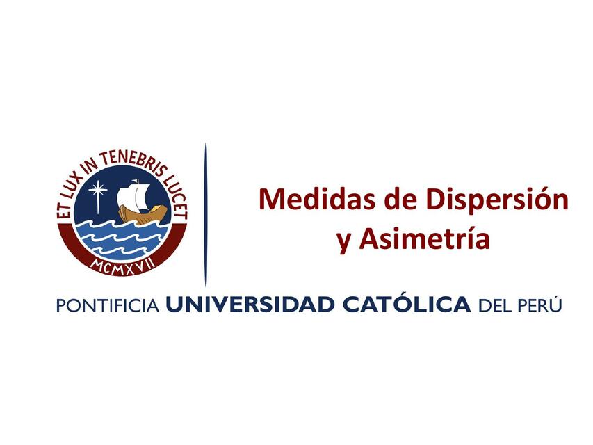 Medidas de Dispersión y Asimetría