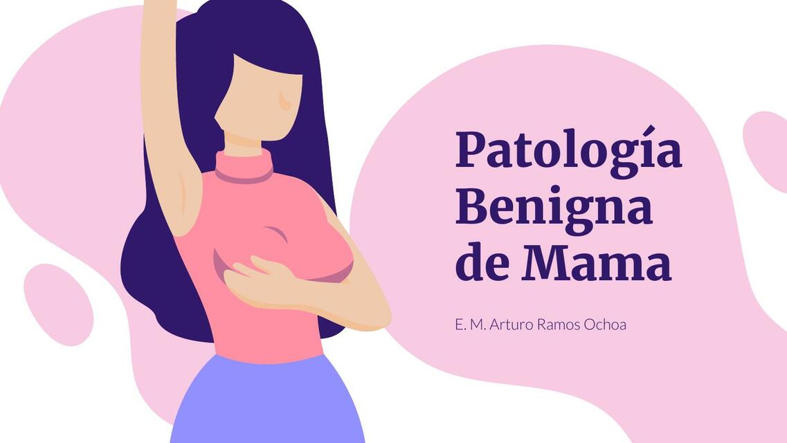 Patología Benigna de Mama