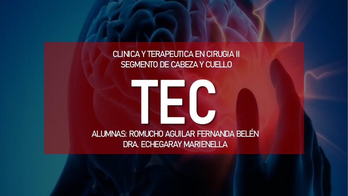 Traumatismo craneoencefálico y caso clínico