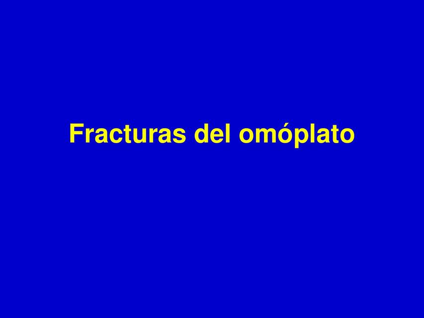 Fracturas del omóplato