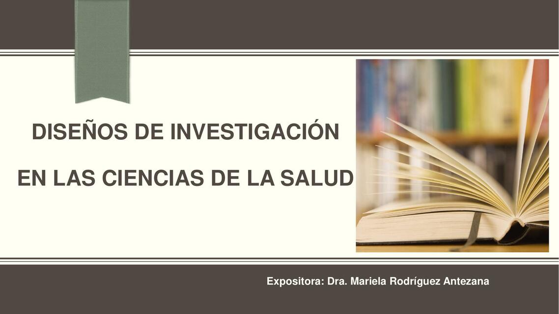 Diseños de Investigación en las Ciencias de la Salud 