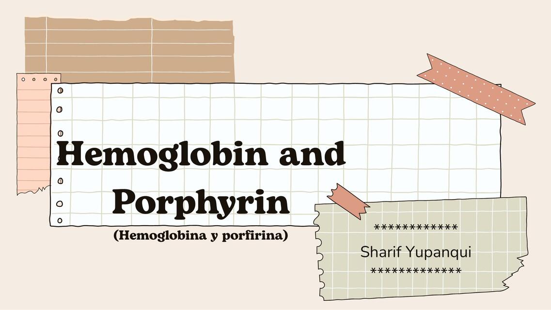 Hemoglobin and Porphyrin 