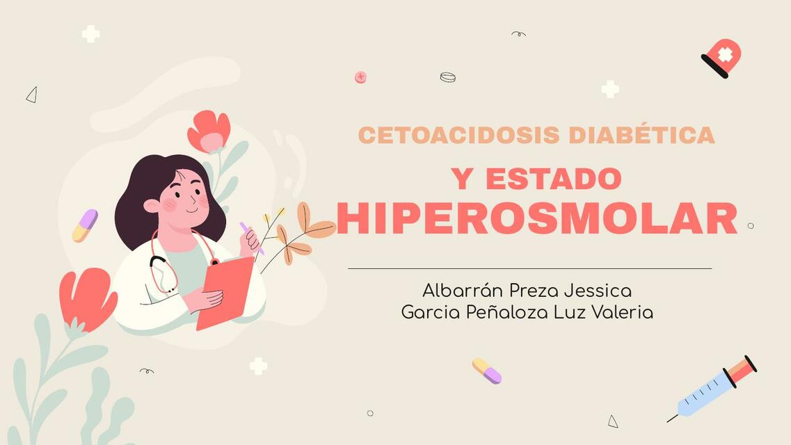 Cetoacidosis Diabética y Estado Hiperosmolar 