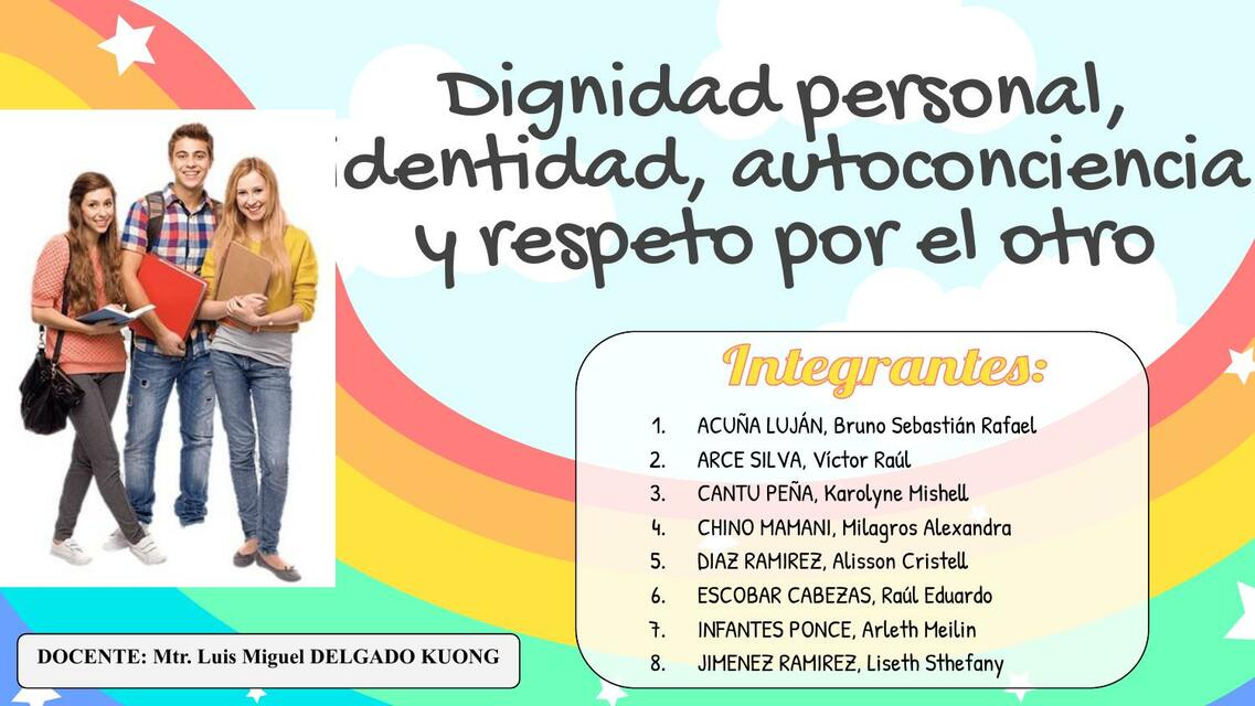 Dignidad Personal, Identidad, Autoconciencia y Respeto por el Otro 