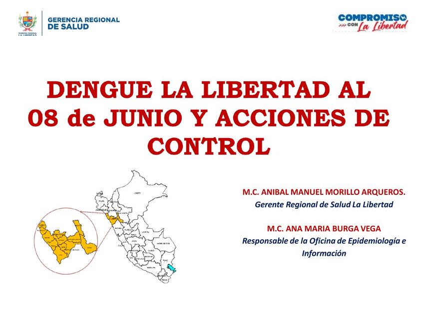 Dengue la libertad al 08 de Junio y Acciones de Control 