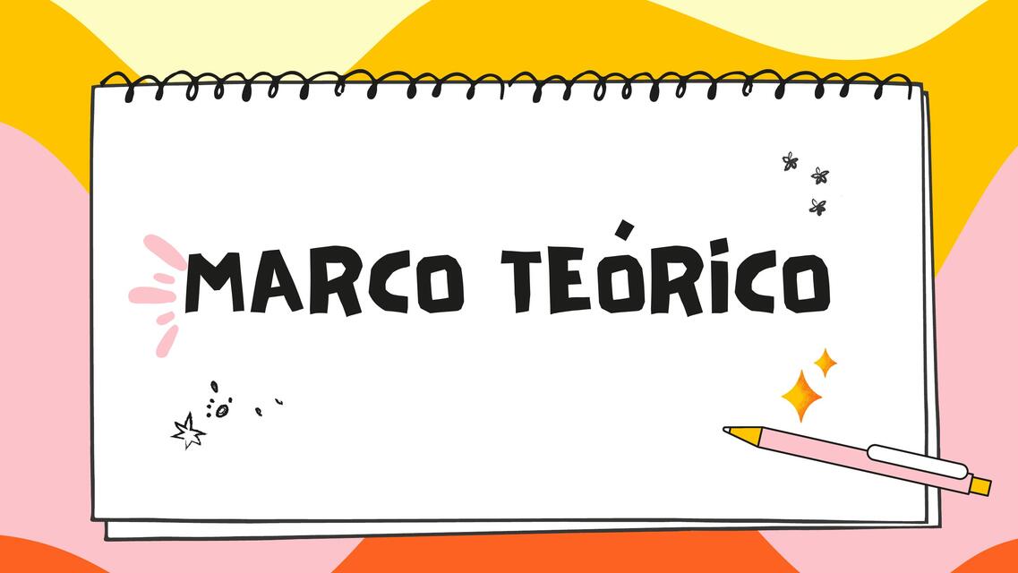 Marco teórico 