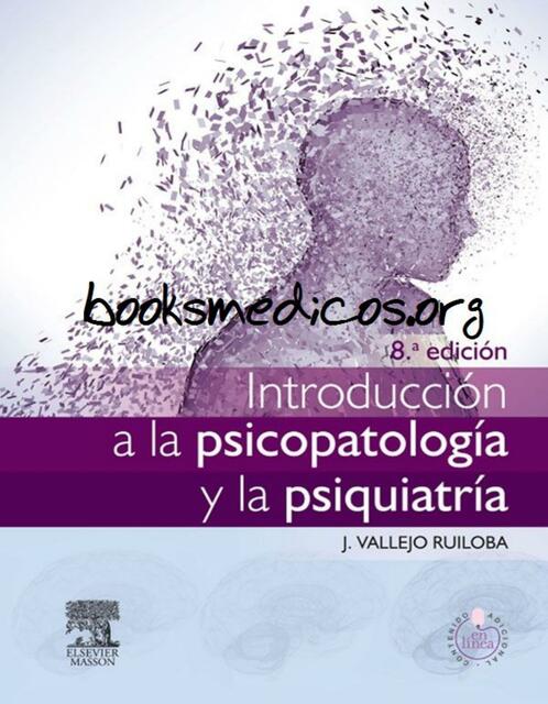 Introduccion a la psicopatologia y la psiquiatria