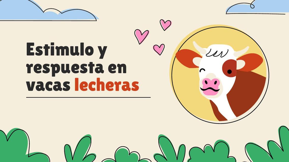 Estimulo y respuesta en vacas lecheras