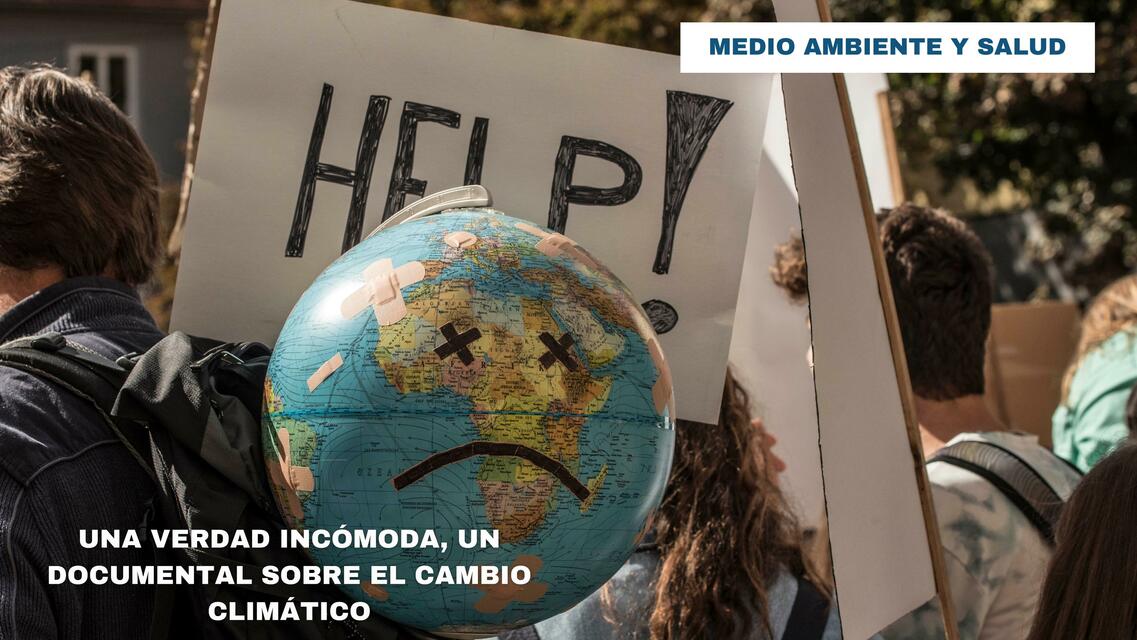 Una Verdad Incómoda - Cambio Climático