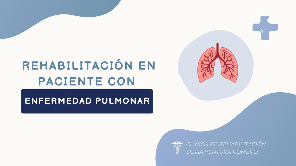 Rehabilitación en paciente con enfermedad pulmonar