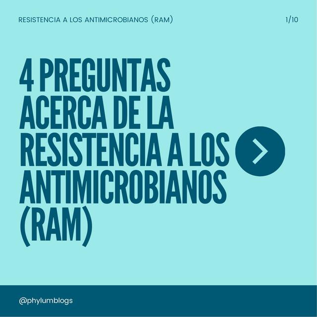 Resistencias a los Antimicrobianos: 8 Preguntas para Entender el Tema