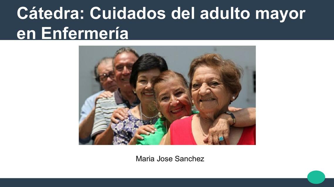 Geriatría y tipología de adulto mayor