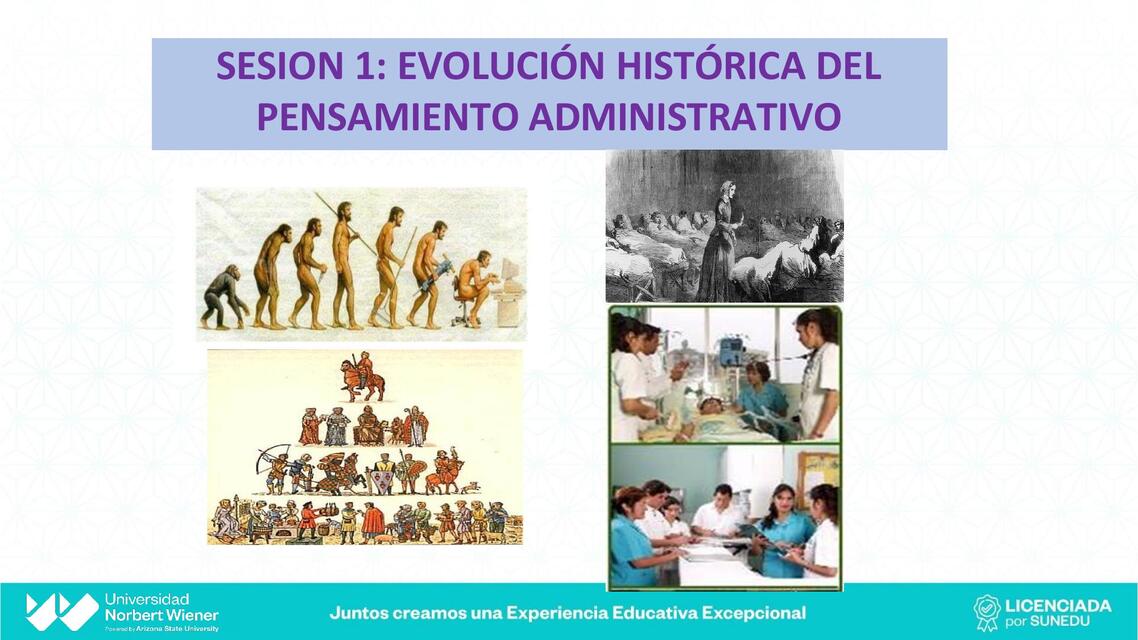 Sesión 1: evolución histórica del pensamiento administrativo | Erica AF