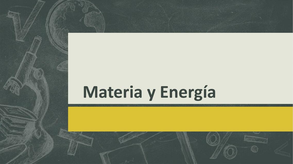 Materia y Energía 