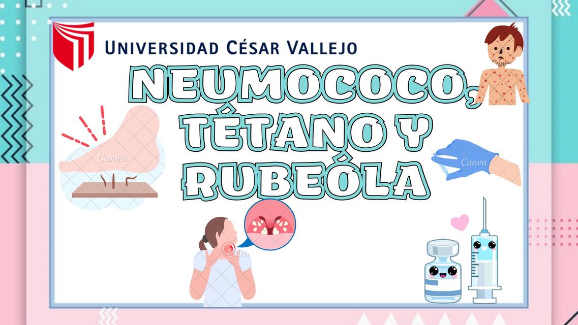 Neumococo tétano y rubeola  