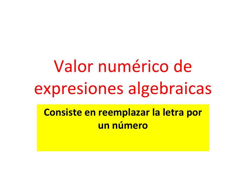 Valor numérico de expresiones algebraicas