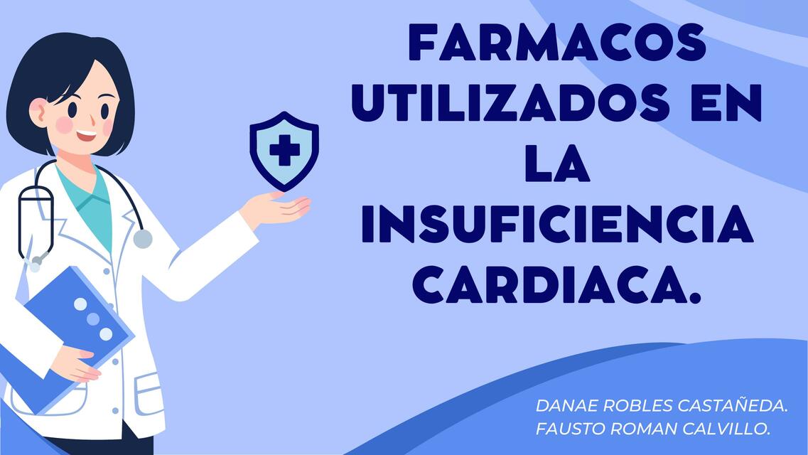 Fármacos Utilizados en la Insuficiencia Cardiaca 