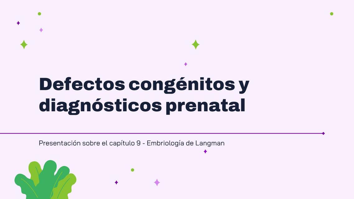 Langman, capítulo 9: Defectos congénitos y diagnósticos prenatal