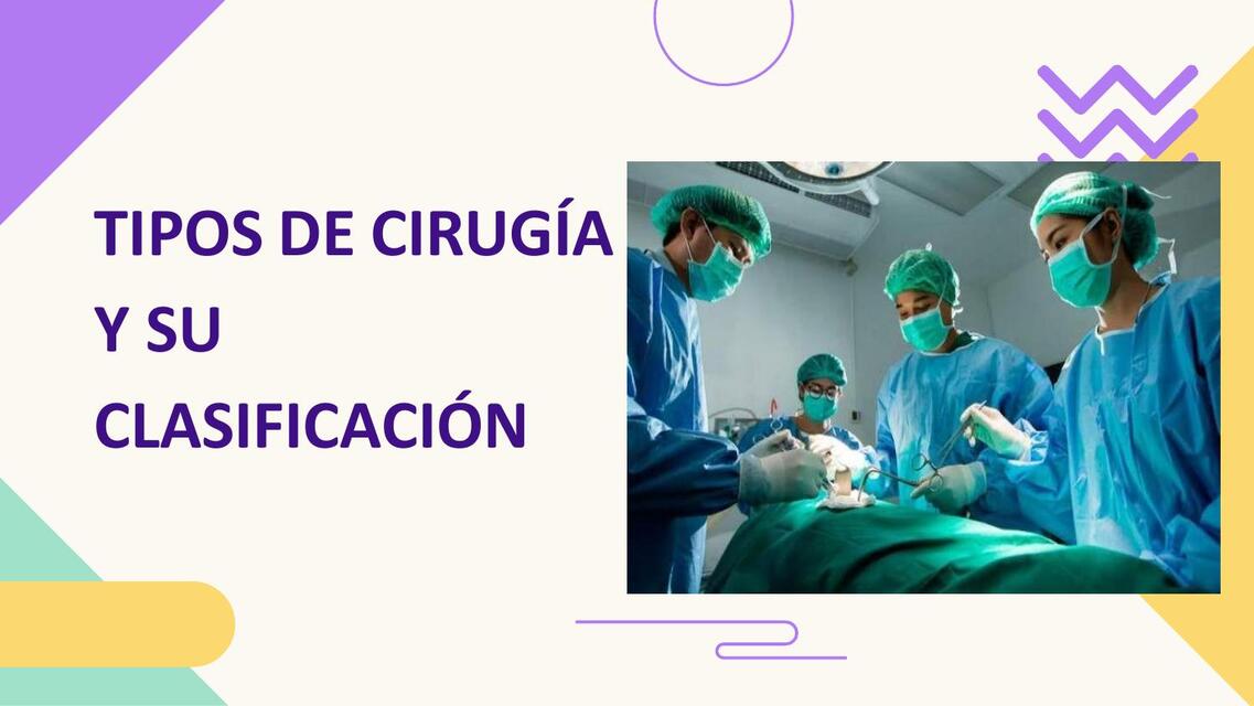 Tipos de cirugía y su clasificación  