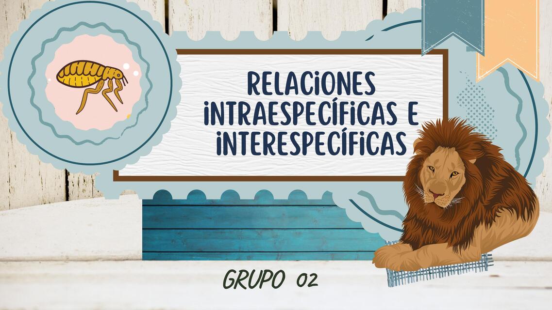 Relaciones intraespecíficas e interespecíficas 