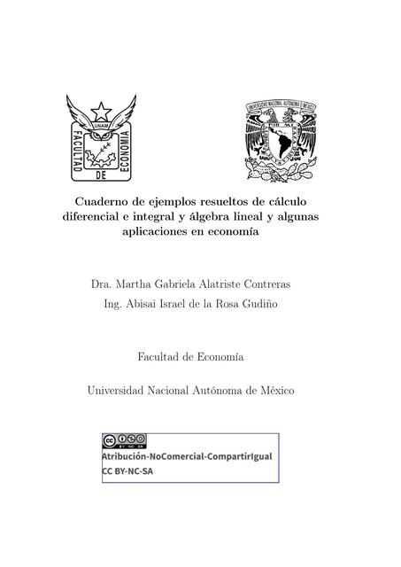 Cuaderno de ejemplos resueltos de cálculo diferencial e integral y álgebra lineal y algunas aplicaciones en economía