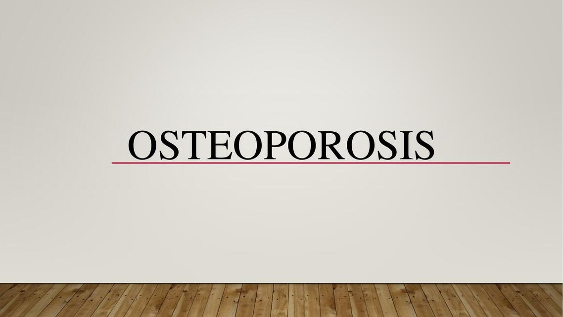 OSTEOPOROSIS