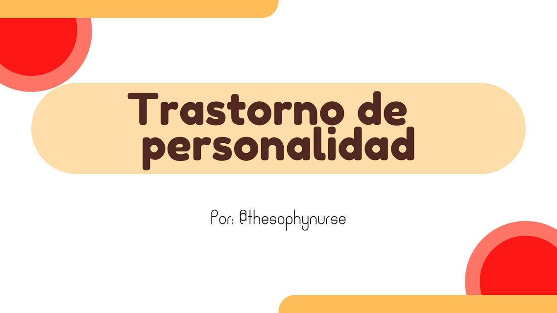 TRASTORNO DE PERSONALIDAD. @thesophynurse