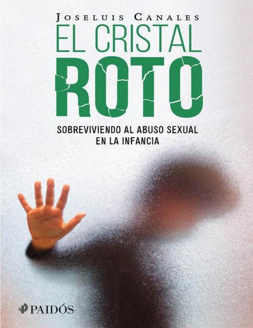 El cristal roto Sobreviviendo al abuso sexual 