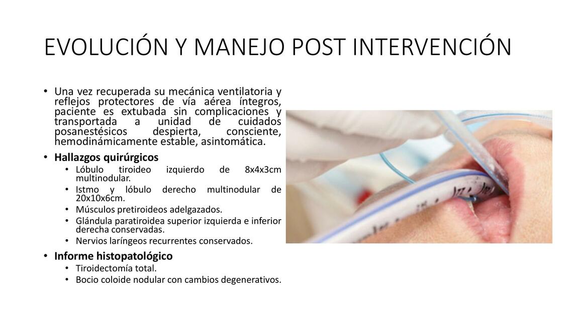 Evolución y manejo post intervención