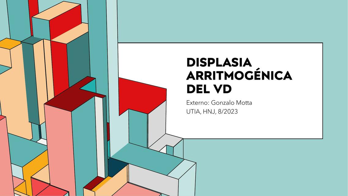 DISPLASIA ARRITMOGÉNICA DEL VD