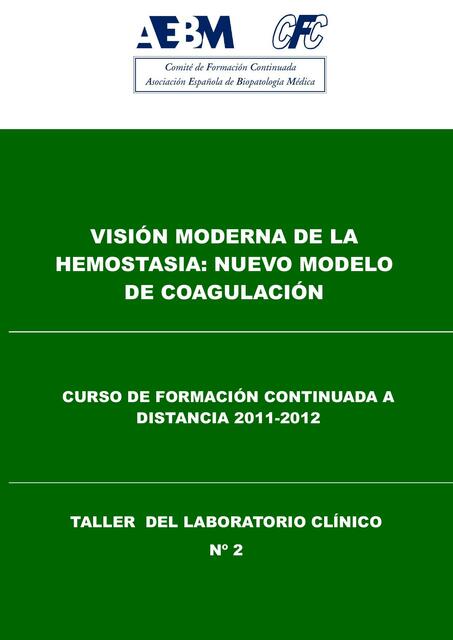 Visión moderna de la hemostasia: el nuevo modelo de coagulación 