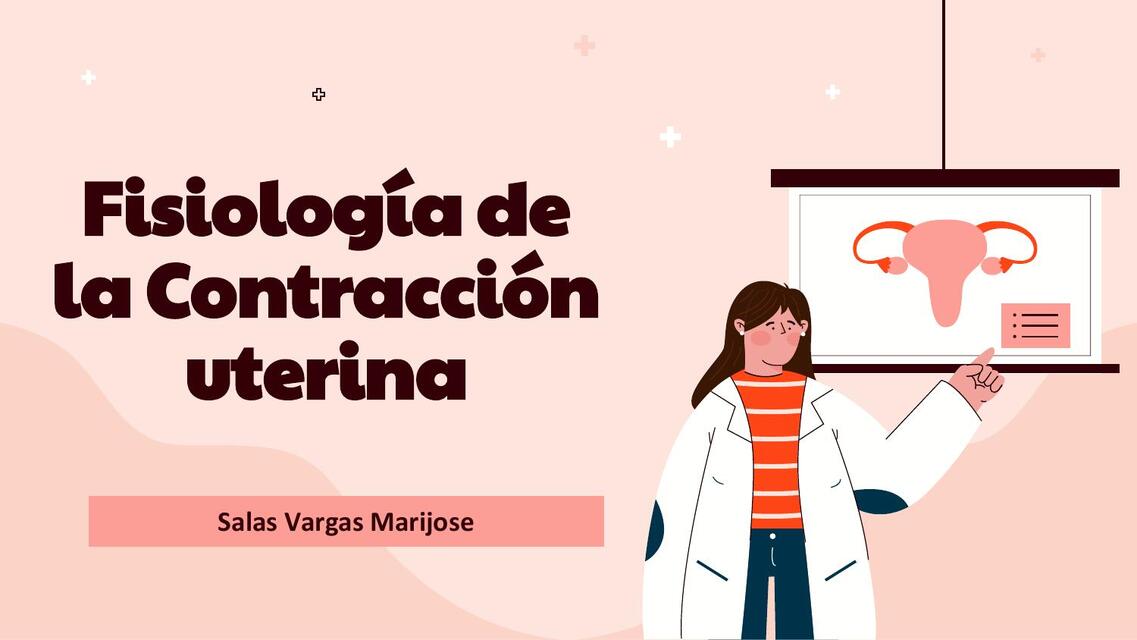 Fisiología de la Contracción uterina 