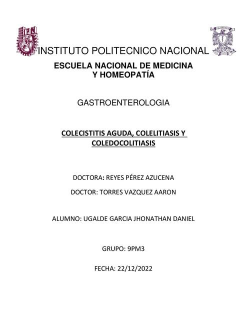 Colecistitis aguda , colelitiasis y coledocolitiasis 