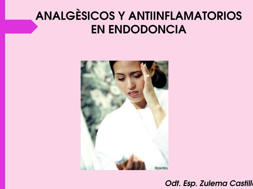 Analgésicos antiinflamatorios en endodoncia 