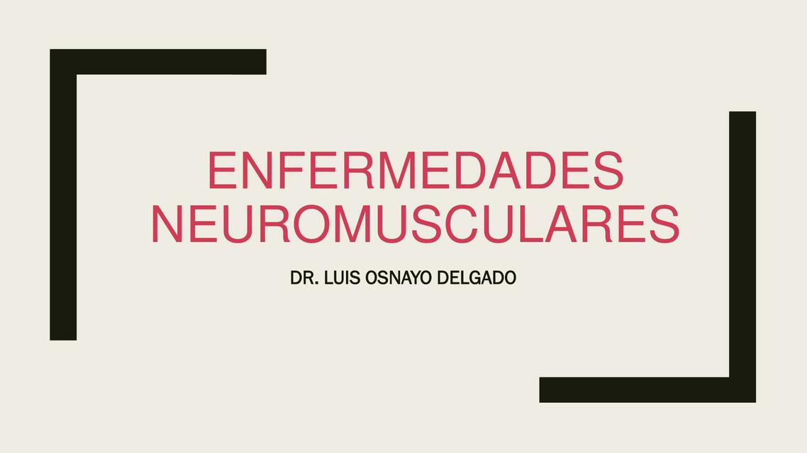 ENFERMEDADES NEUROMUSCULARES