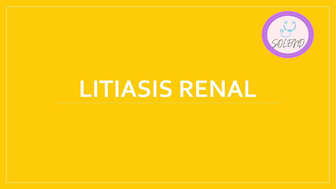 LITIASIS RENAL