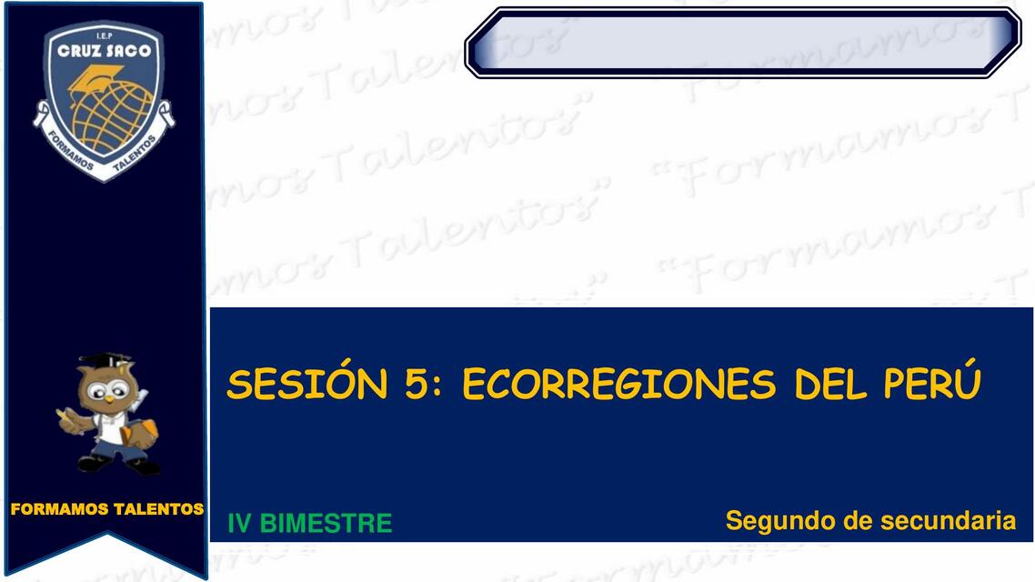 Sesión 5: ecorregiones del Perú 