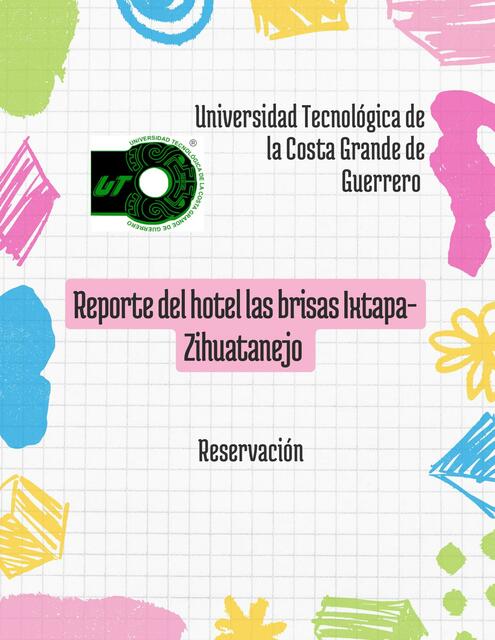 Reporte del hotel las brisas Ixtapa-Zihuatanejo